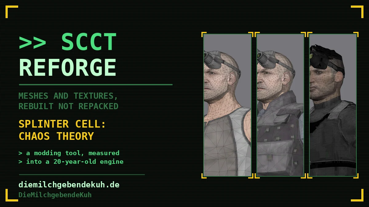 SCCT Reforge title card in terminal style: meshes and textures for Splinter Cell: Chaos Theory, rebuilt not repacked